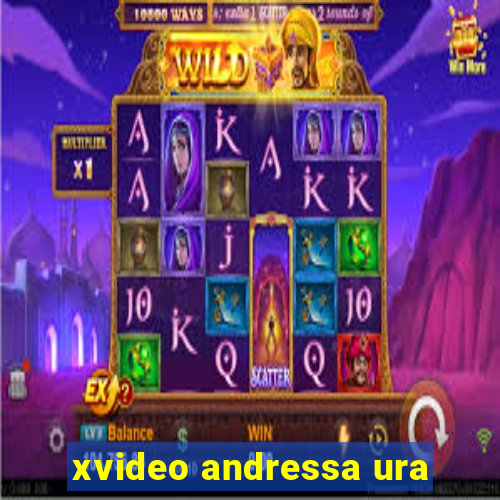 xvideo andressa ura